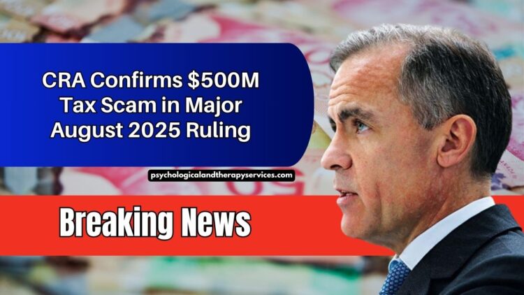 CRA Confirms $500M In Fake Donations Worthless In Court Decision Made On August 4, 2025