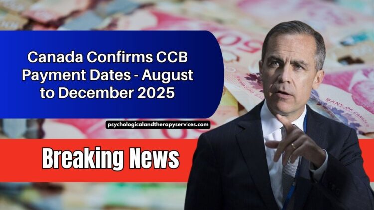 Government Confirms Canada Child Benefit Payment Dates From August To December 2025