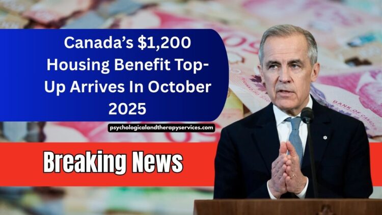 Canada’s $1,200 Housing Benefit Top-Up Arrives In October 2025 – Who Qualifies & How To Claim It Fast!