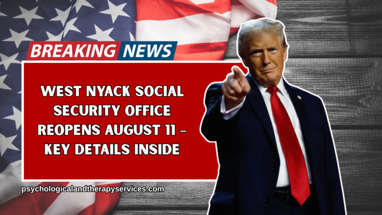 West Nyack Social Security Office Reopens On August 11 – Everything You Need To Know